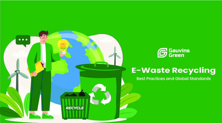 E-Waste Recycling: Best Practices and Global Standards