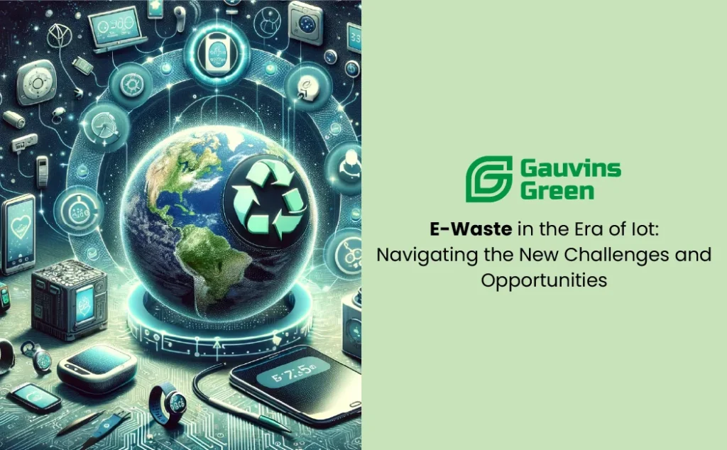 E-Waste in the Era of IoT