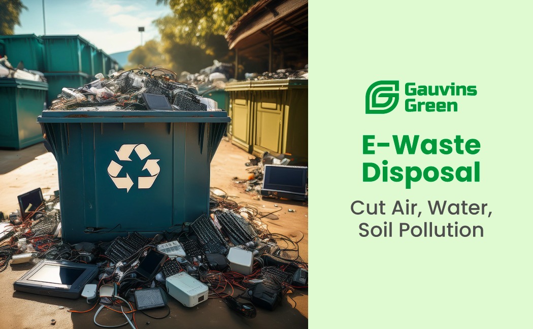 E-waste Disposal Gauvins Green